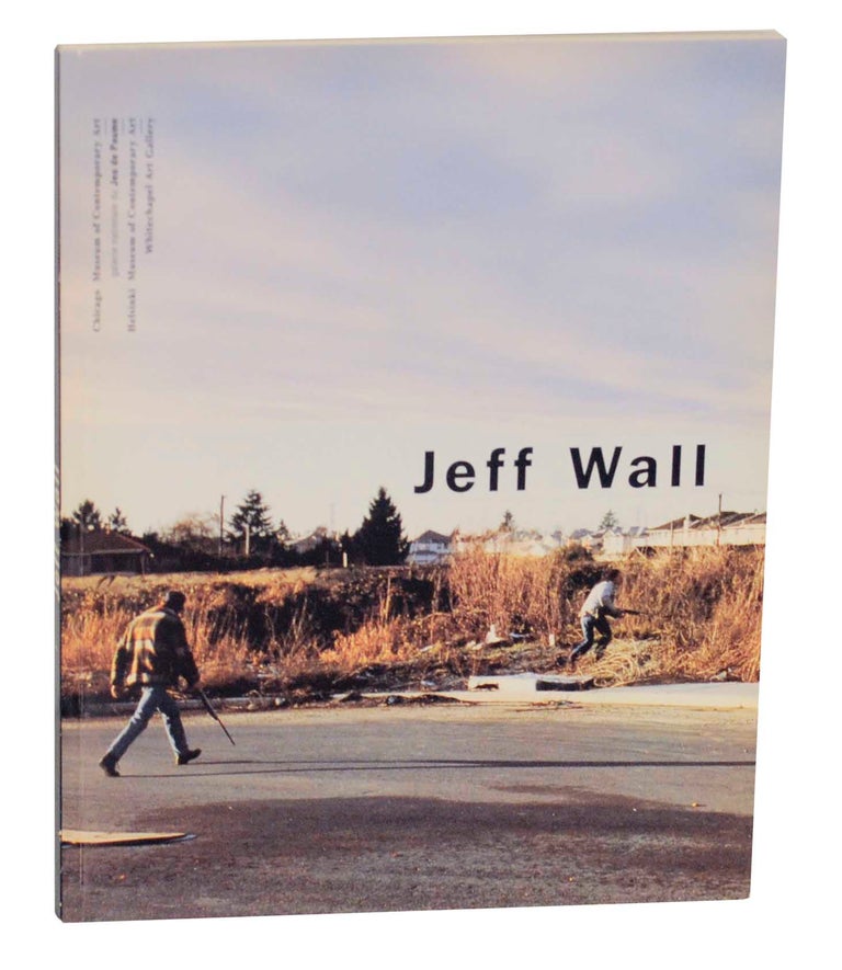 Item #143670 Jeff Wall. Jeff WALL, Jean-Francois Chevrier, Briony Fer.