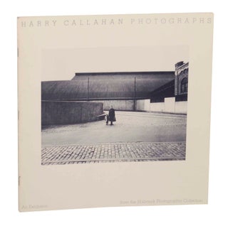 Item #143752 Harry Callahan Photographs: An Exhibition from the Hallmark Photographic...