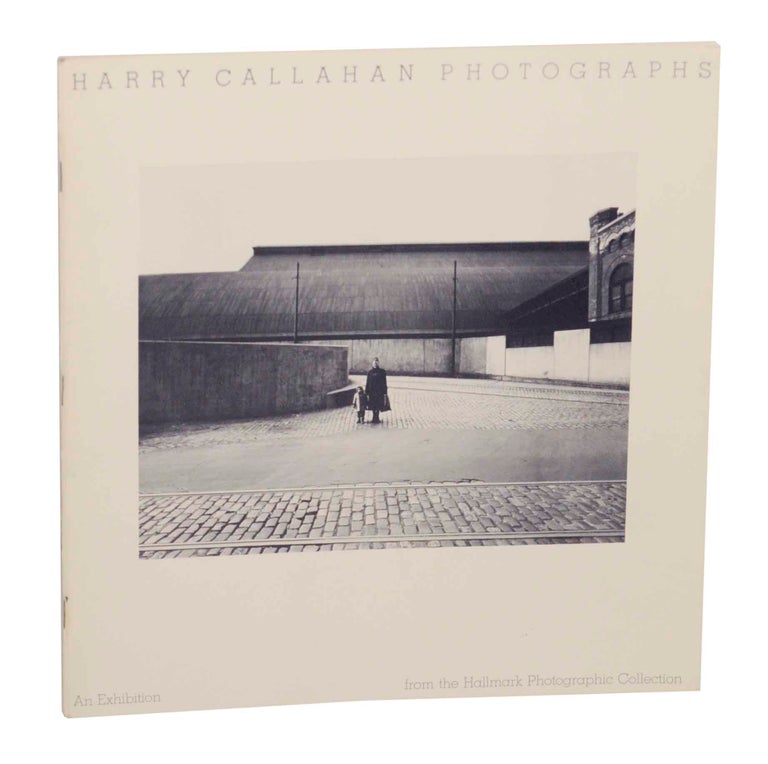Item #143752 Harry Callahan Photographs: An Exhibition from the Hallmark Photographic Collection. Harry CALLAHAN, Keith F. Davis.
