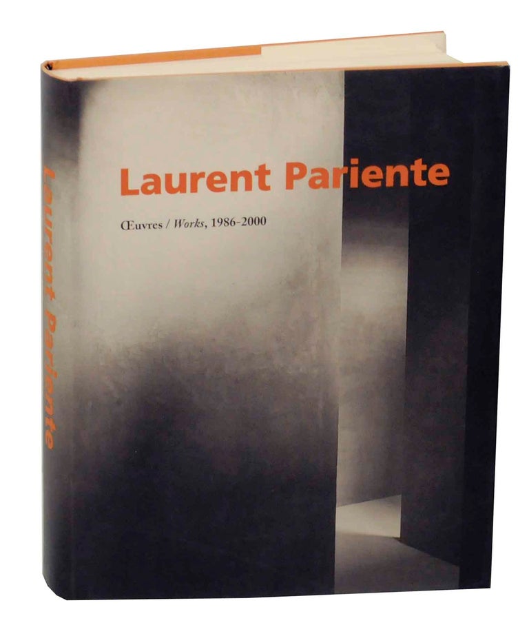 Item #143887 Oeuvres / Works 1986-2000. Laurent PARIENTE, Rene Denizot, Jean-Francois Dumont, Christiane Vollaire, Christian Besson.
