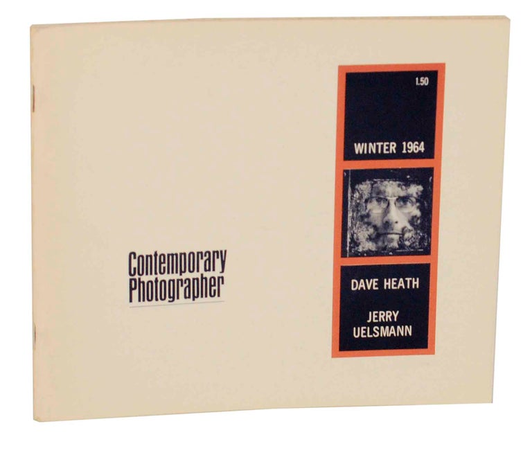 Item #144007 Contemporary Photographer: Volume V, Number 1, Dave Heath and Jerry Uelsmann. Lee LOCKWOOD, Dave Heath, Jerry Uelsmann.