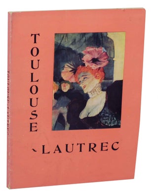 Item #144167 Toulouse-Lautrec. Henri TOULOUSE-LAUTREC, Henry Clifford