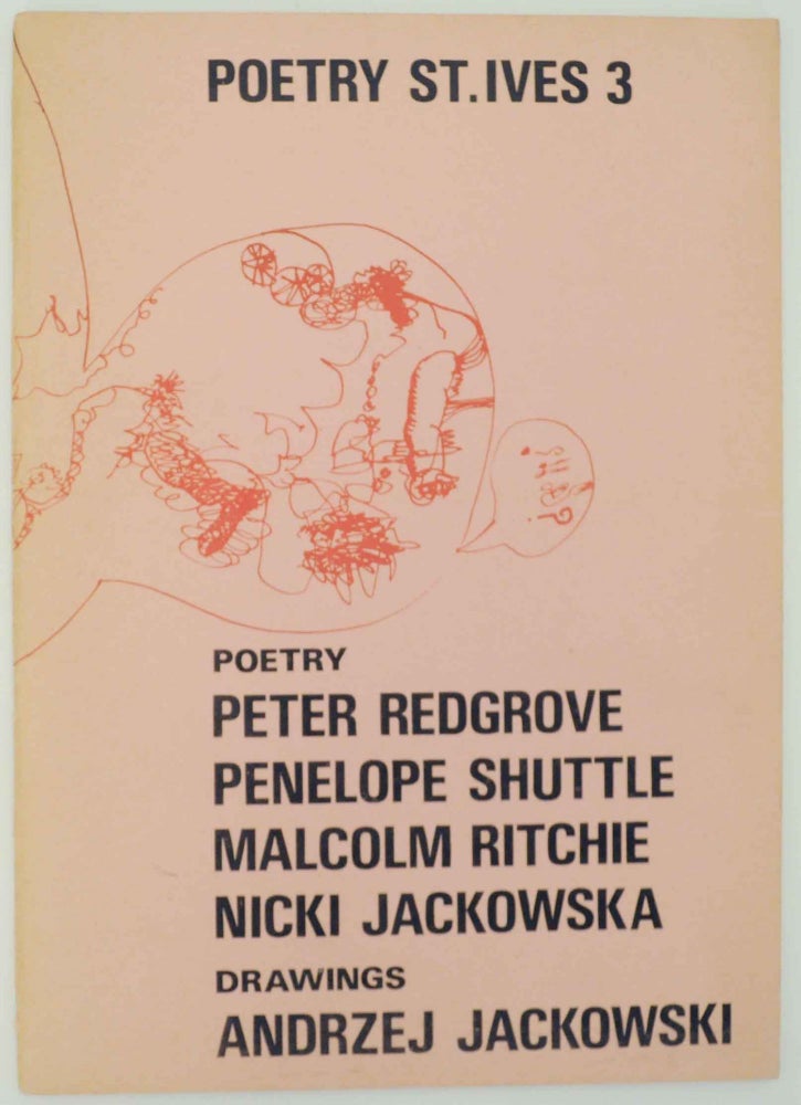Item #144451 Poetry St. Ives 3. Nicki JACKOWSKI, Malcolm Ritchie Peter Redgrove, Andrzej Jackowski, Penelope Shuttle.