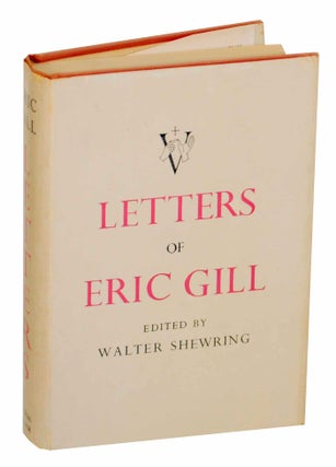 Item #144557 Letters of Eric Gill. Eric GILL, Walter Shewring