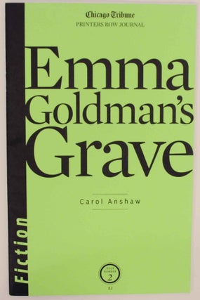 Item #144688 Emma Goldman's Grave. Carol ANSHAW