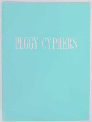 Item #144753 Peggy Cyphers: Lexicons of Paradise. Peggy CYPHERS, Elaine A. King