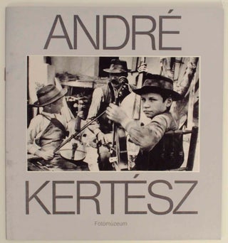 Item #144888 Hungarian Exhibition Catalog. Andre KERTESZ