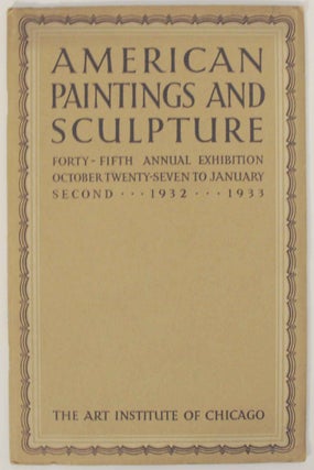 Item #145036 American Paintings and Sculpture Forty-Fifth Annual Exhibition