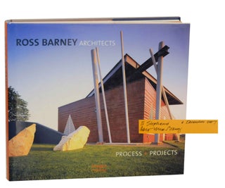 Item #145122 Ross Barney Architects: Process + Projects (Signed First Edition). Martha...