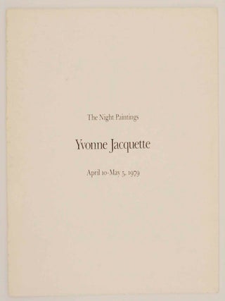 Item #145154 Yvonne Jacquette: The Night Paintings. Yvonne JACQUETTE