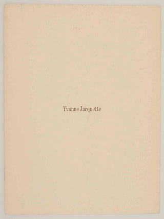 Item #145155 Yvonne Jacquette Paintings, Monotypes & Drawings. Yvonne JACQUETTE, Carter...