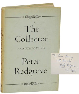 Item #145178 The Collector and Other Poems (Signed First Edition). Peter REDGROVE