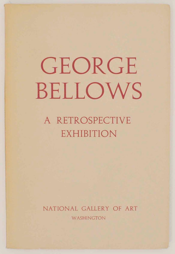 Item #145301 George Bellows: A Retrospective Exhibition. George BELLOWS, Henry McBride.