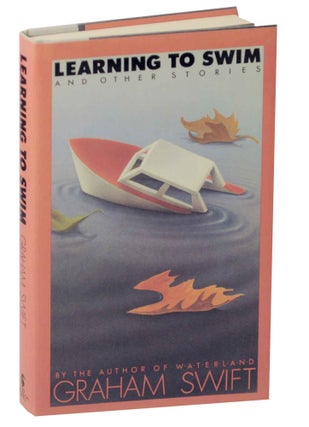 Item #145587 Learning to Swim and Other Stories. Graham SWIFT