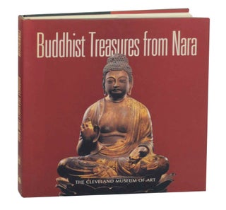 Item #145821 Buddhist Treasures from Nara. CUNNINGHAM Michael R