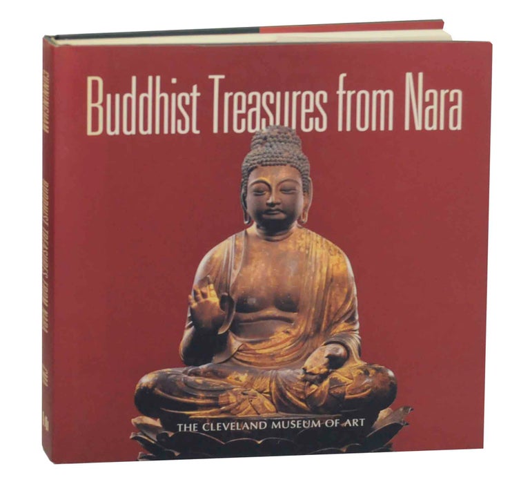 Item #145821 Buddhist Treasures from Nara. CUNNINGHAM Michael R.