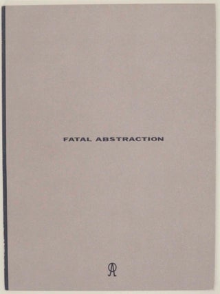 Item #145823 Fatal Abstraction. Octavio ZAYA, Douglas, Alfonson Sanchez-Rubio, Richmond...