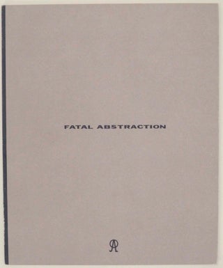 Item #145823 Fatal Abstraction. Octavio ZAYA, Douglas, Alfonson Sanchez-Rubio, Richmond...