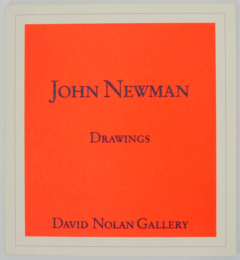Item #145891 John Newman: Drawings. John NEWMAN, Dr. Konrad Oberhuber.