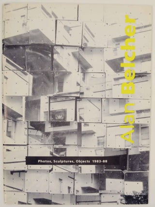 Item #145928 Alan Belcher: Photos, Sculptures, Objects 1983-88. Alan BELCHER, Rosetta...