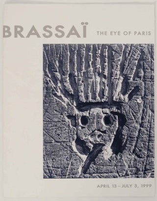 Item #145992 Brassai: The Eye of Paris. BRASSAI, Julian Cox