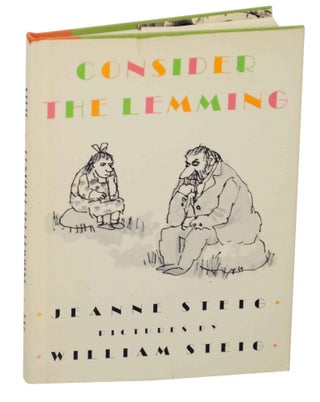 Item #146004 Consider the Lemming. Jeanne STEIG, William Steig
