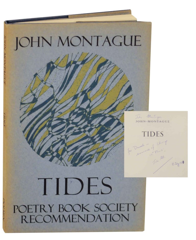 Item #146039 Tides (Signed First Edition). John MONTAGUE.