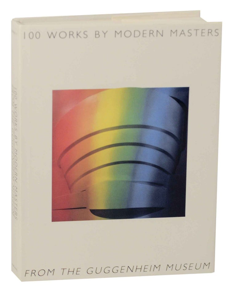 Item #146308 100 Works by Modern Masters From the Guggenheim Museum. Vivian Endicott BARNETT.