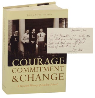 Item #146379 Courage, Commitment & Change: A Personal History of Landon School (Signed First...