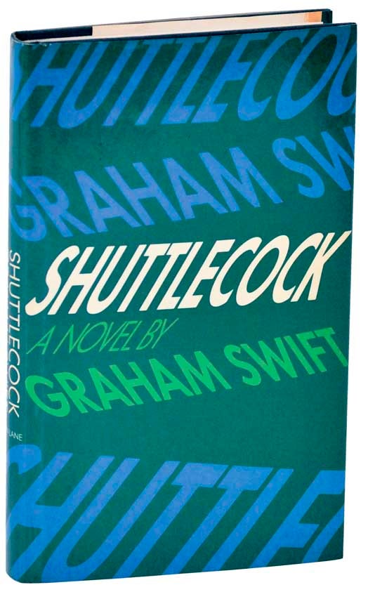 Item #146548 Shuttlecock. Graham SWIFT.