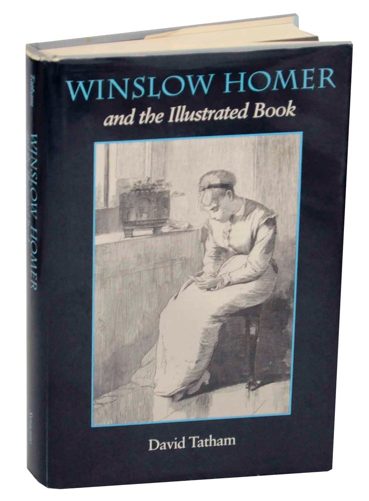 Item #146596 Winslow Homer and the Illustrated Book. David TATHAM.