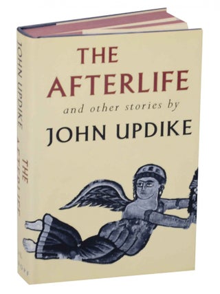 Item #146615 The Afterlife and Other Stories. John UPDIKE