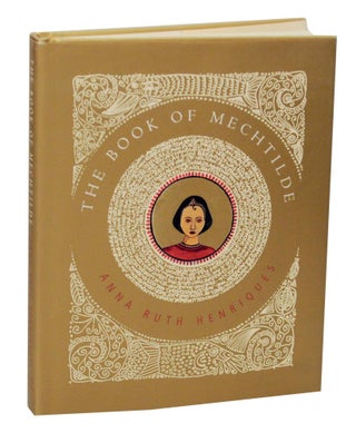 Item #146779 The Book of Mechtilde. Anna Ruth HENRIQUES