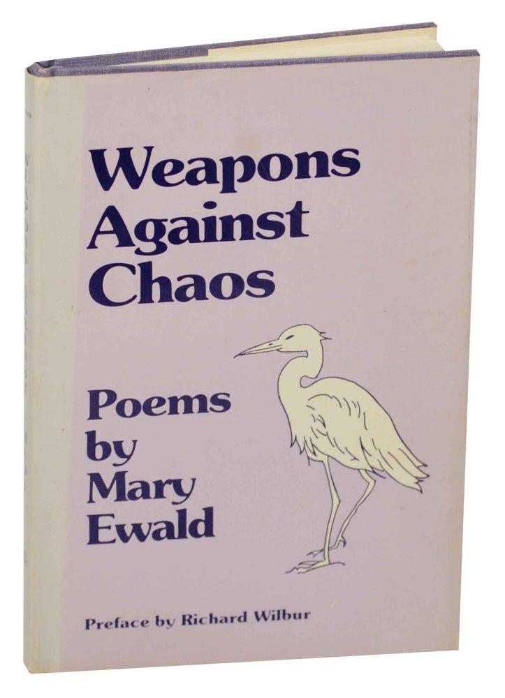 Item #146921 Weapons Against Chaos. Mary EWALD.
