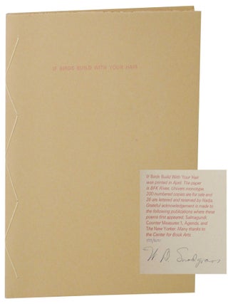 Item #146924 If Birds Build With Your Hair (Signed Limited Edition). W. D SNODGRASS
