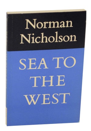Item #147027 Sea to the West. Norman NICHOLSON