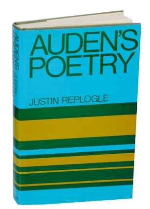 Item #147256 Auden's Poetry. Justin REPLOGLE