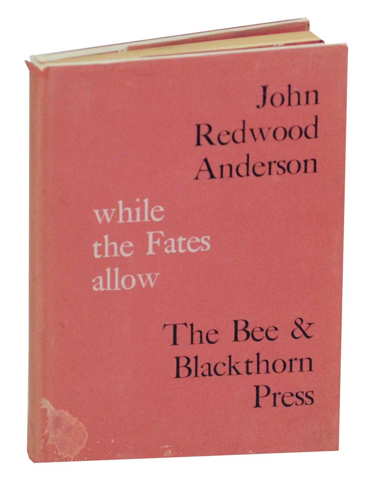 Item #147318 While The Fates Allow. John Redwood ANDERSON.