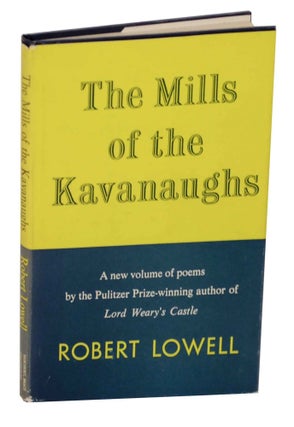 Item #147359 The Mills of the Kavanaughs. Robert LOWELL