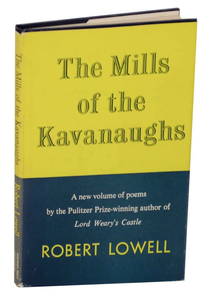 Item #147359 The Mills of the Kavanaughs. Robert LOWELL.