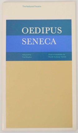 Item #147423 Oepidus / Seneca. Ted HUGHES, T. S. Eliot, David Anthony Turner, Peter Brook