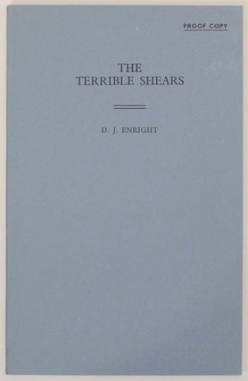 Item #147438 The Terrible Shears. D. J. ENRIGHT