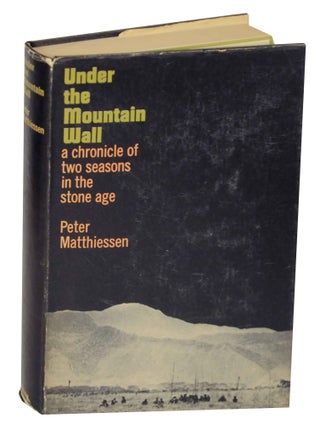 Item #147522 Under The Mountain Wall. Peter MATTHIESSEN