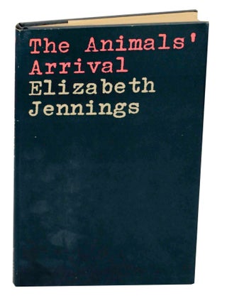 Item #147526 The Animals' Arrival. Elizabeth JENNINGS