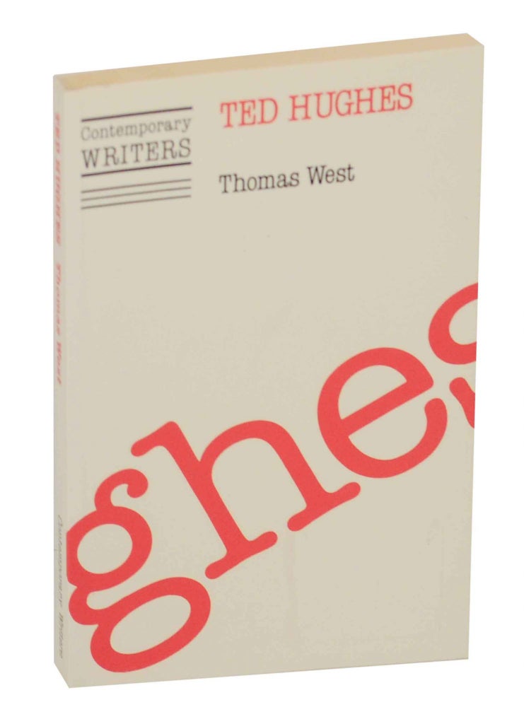 Item #147563 Ted Hughes. Thomas - Ted Hughes WEST.