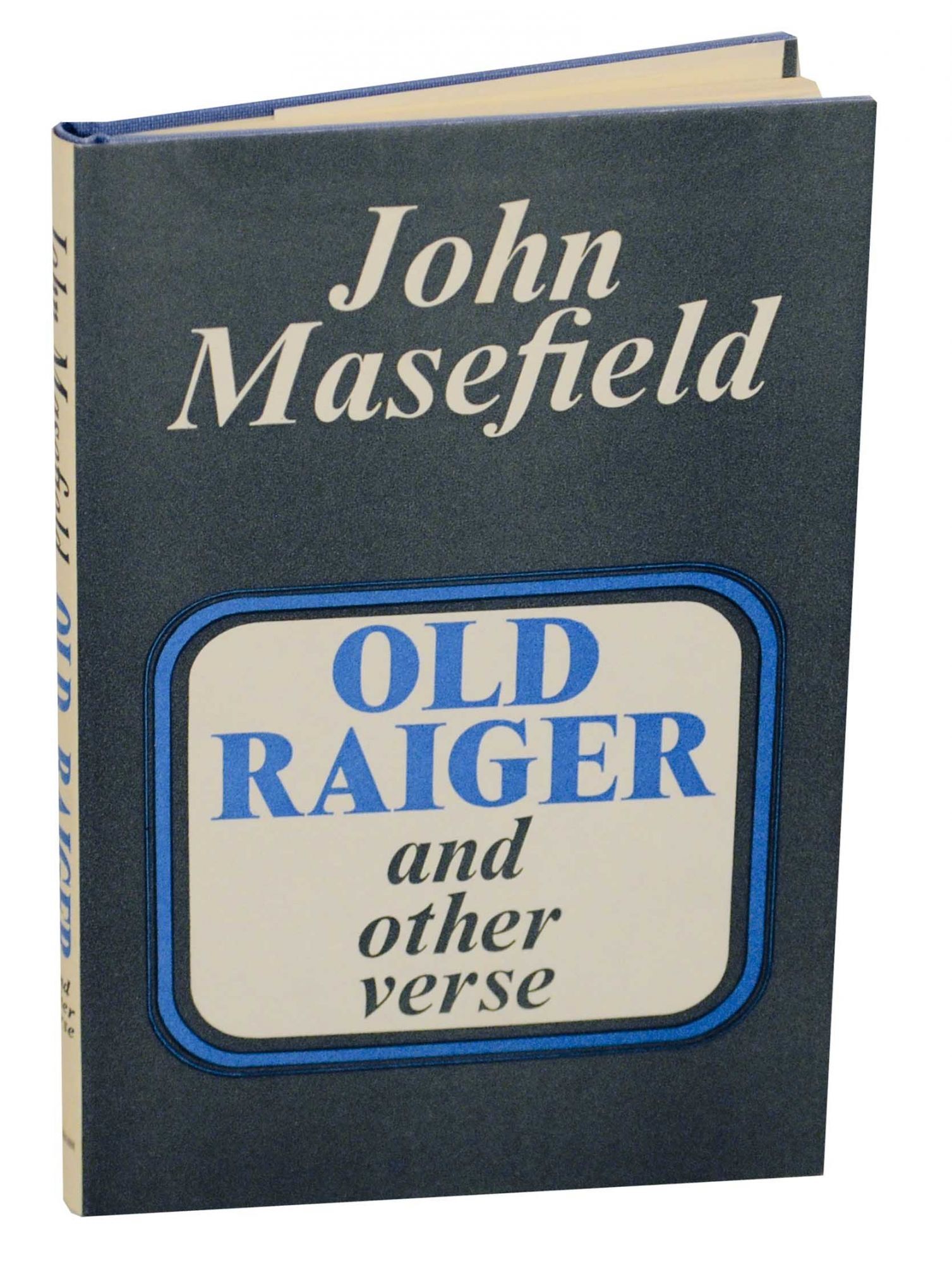 Old Raiger and Other Verse | John MASEFIELD