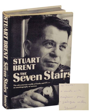 Item #147798 The Seven Stairs (Signed First Edition). Stuart BRENT