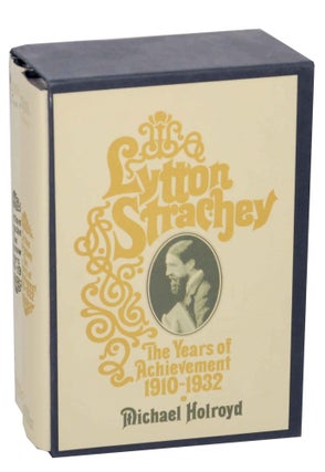 Item #147842 Lytton Strachey: The Unknown Years 1880-1910, The Years of Achievement...