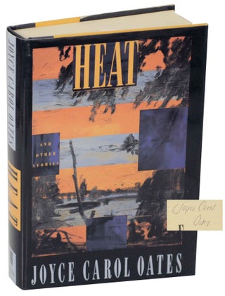 Item #147848 Heat and Other Stories (Signed First Edition). Joyce Carol OATES