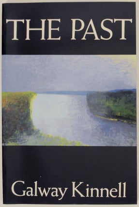 Item #147873 The Past. Galway KINNELL